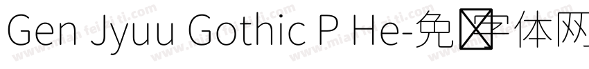 Gen Jyuu Gothic P He字体转换